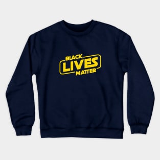 Black Lives Matter movement Crewneck Sweatshirt